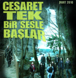 "Cesaret Tek Bir Sesle Başlar"