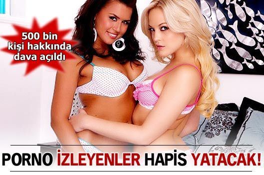 Porno Film izleyenler hapis yatacak