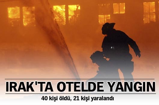 Kuzey Irak'ta otel yang�n�