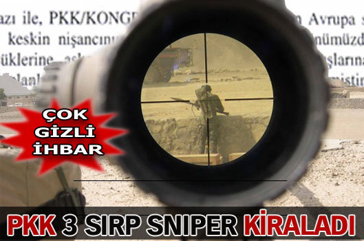 PKK 3 S�rp sniper kiralad�!