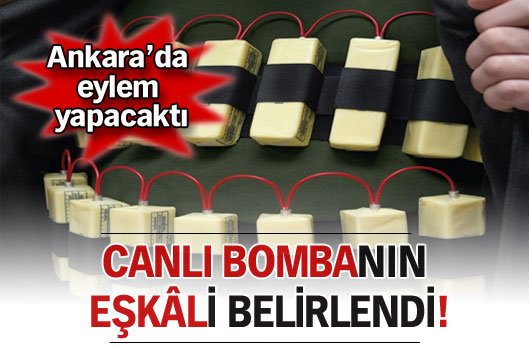 Canl� bomban�n e�k�li belirlendi
