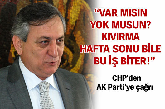 CHP’den AK Parti’ye çağrı