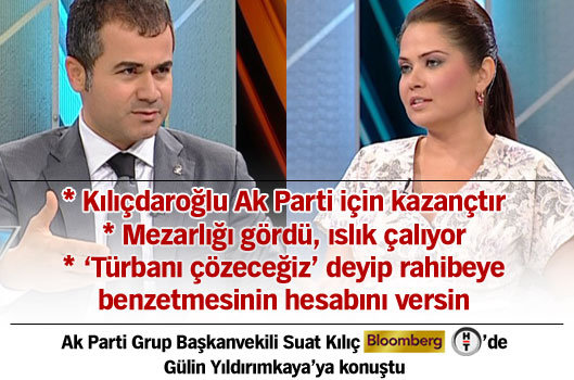 "Kılıçdaroğlu Ak Parti için kazançtır"