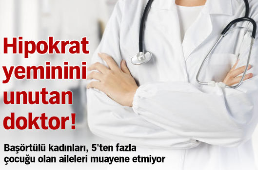 Hipokrat yeminini unutan doktor!