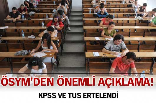 26 Eyll'de yaplacak olan KPSS n lisans ve Tpta Uzmanlk Snav (TUS) ertelendi.