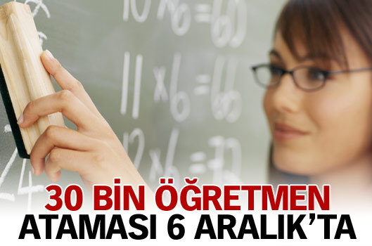 Öğretmen atamaları 6 Aralık'ta