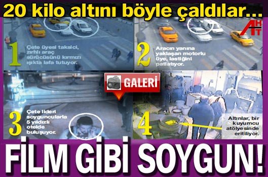 Film gibi soygun!
