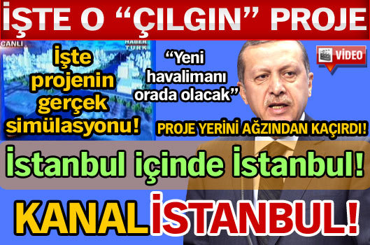 İstanbul için 'çılgın'lık vakti!