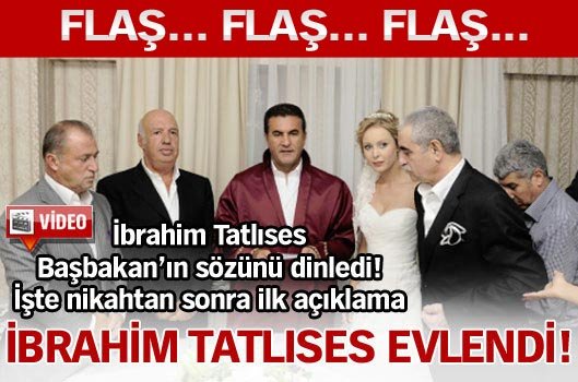 ibrahim tatlıses evlendi ibrahim tatlıses evlendi