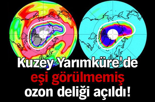 Kuzey Yar�mk�re'de e�i g�r�lmemi� ozon deli�i a��ld�