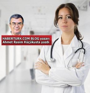 butik tıp butik hekimlik yeni bir tıp dalı HABERTURK.COM BLOG Ahmet Rasim Küçükusta