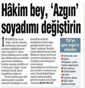 Hiçbir şeyden çekmediler soyadlarından çektikleri kadar. Çok güleceksiniz...
