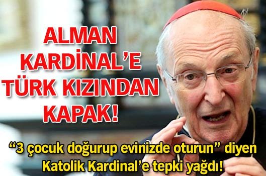 Alman Kardinal'e Türk kızından kapak!