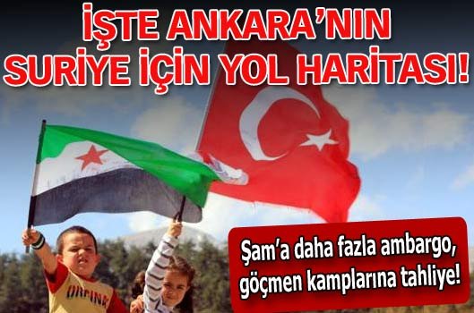 İşte Ankara'nın Suriye için yol haritası!
