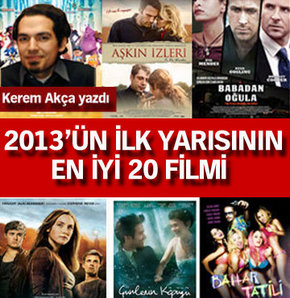 2013’ün ilk yarısının en iyi 20 filmi