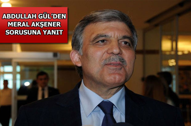 Abdullah <b>Gül Meral</b> Akşener kaset <b>...</b> - 1078980_620x410