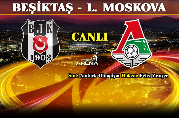 beşiktaş lokomotiv moskova beşiktaş lokomotiv moskova