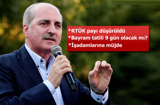 Numan Kurtulmuş: Kamuda izin yasağı...