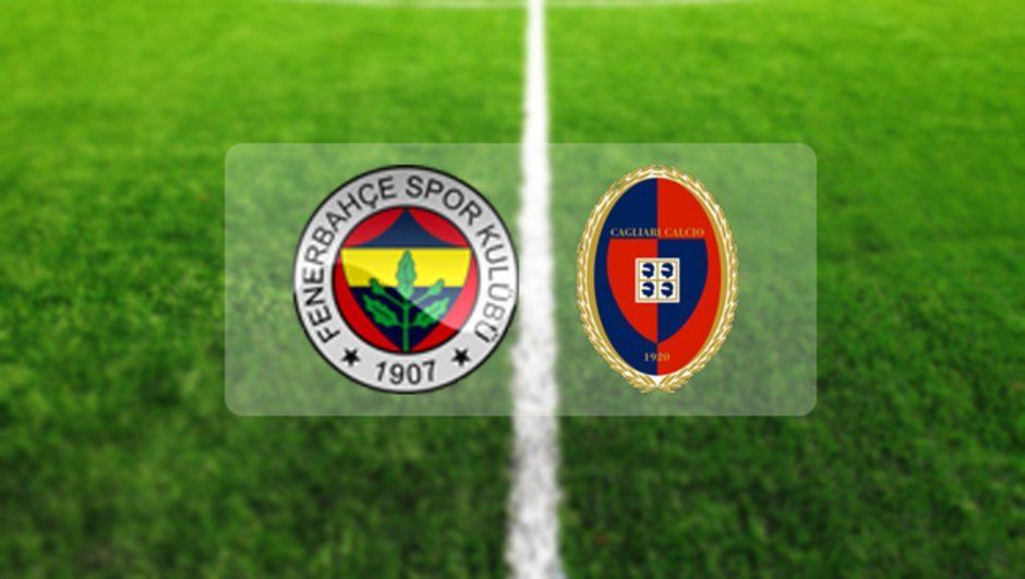 fenerbahce cagliari fenerbahce cagliari