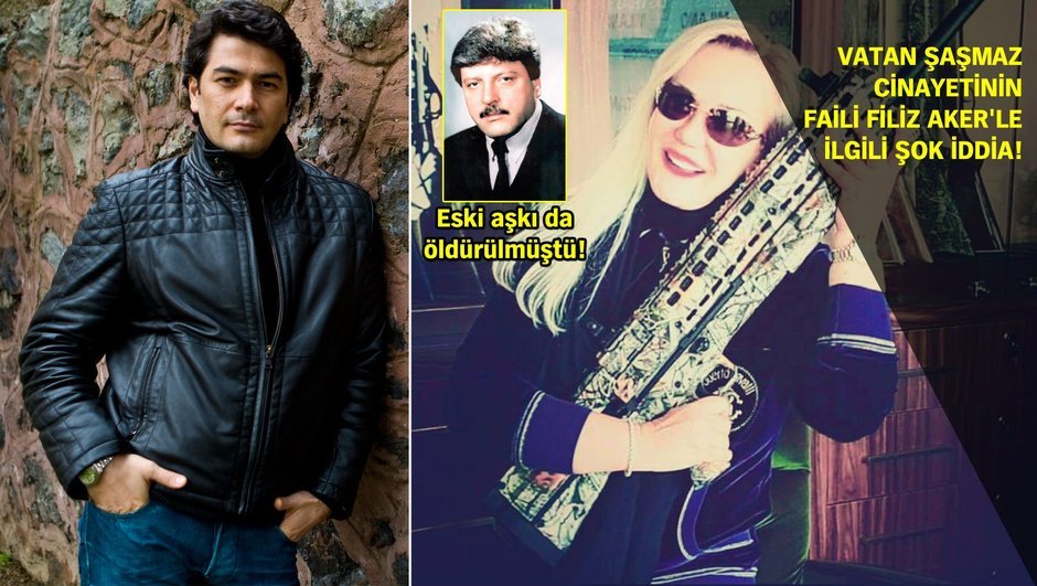 Filiz Aker Vatan Şaşmaz