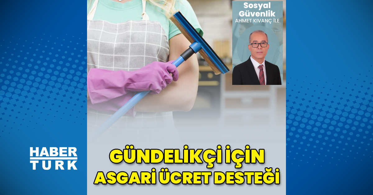 Asgari ücret desteğinin ayrıntıları belli oldu Sosyal Güvenlik Haberleri