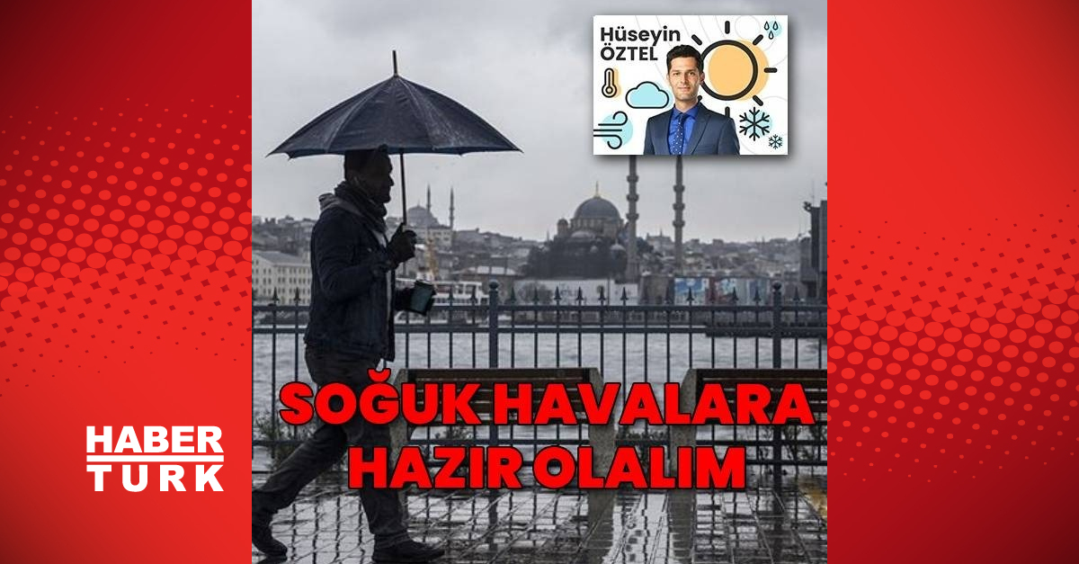 SOĞUKLAR GELİYOR Başta İstanbul olmak üzere büyük şehirlerde