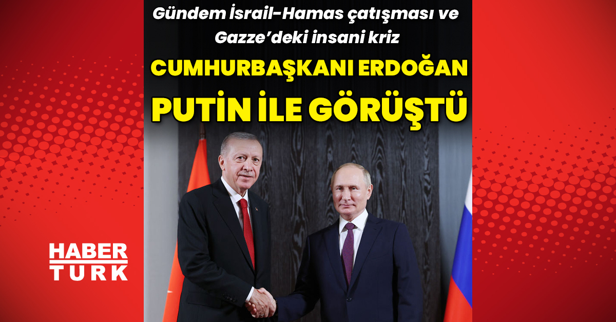 Son Dakika Cumhurba Kan Erdo An Putin Ile G R T D Haberler