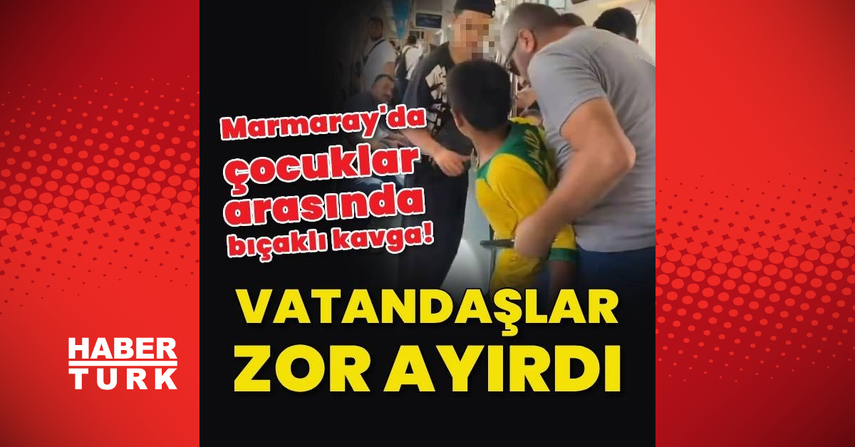 Marmaray Da Yolculuk Yapan Iki Ocuk B Akl Kavgaya Tutu Tu En Son