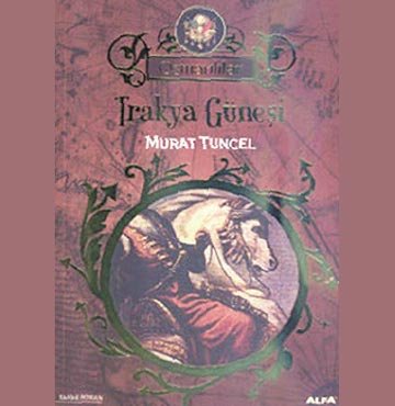 Tuncel’den tarihi bir roman ‘Osmanlılar: Trakya Güneşi’