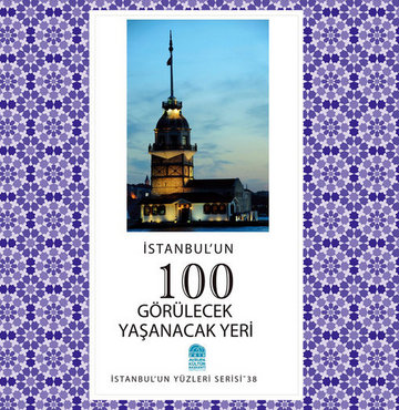 İşte İstanbul'un görülecek ve yaşanacak 100 yeri GALERİ