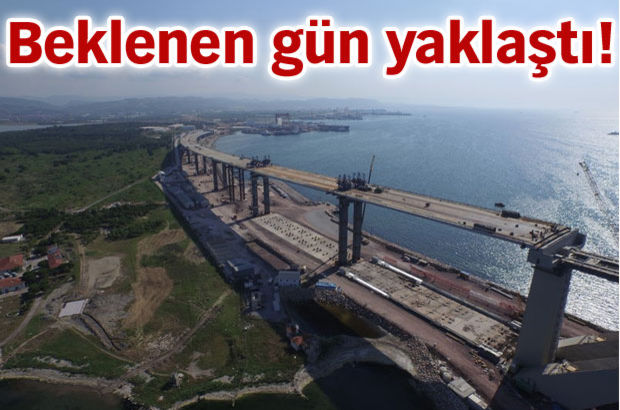 İstanbul’u İzmir’e bağlayacak köprünün açılış tarihi belli oldu!  