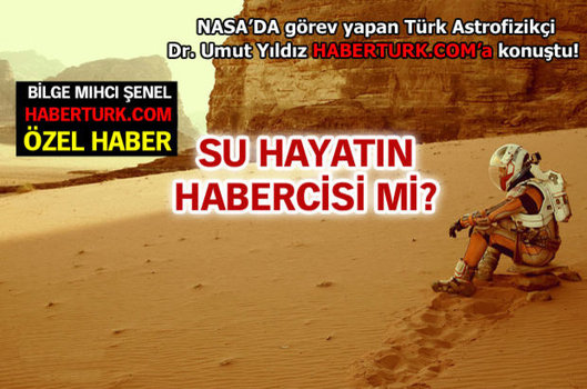 Mars'ta bulunan su hayatın habercisi mi?