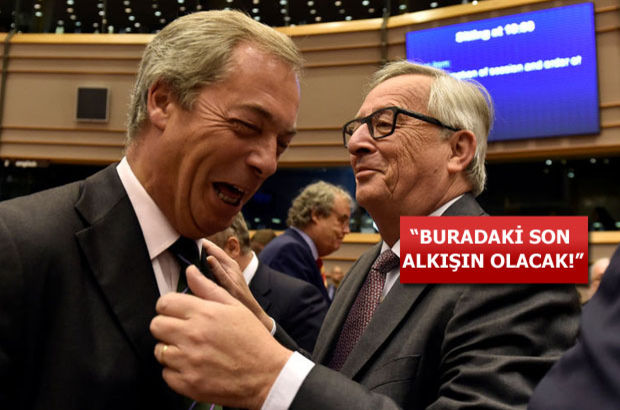 Juncker'den Farage'a: Sen neden hala buradasın?