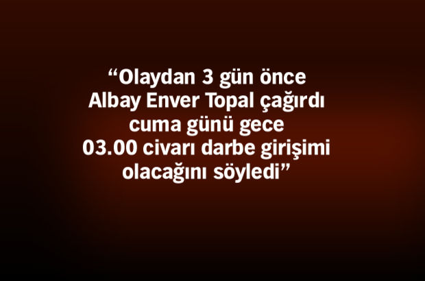 TRT'de sözde darbe bildirisini okutan FETÖ'cü Yarbay Gençer'in ifadesi