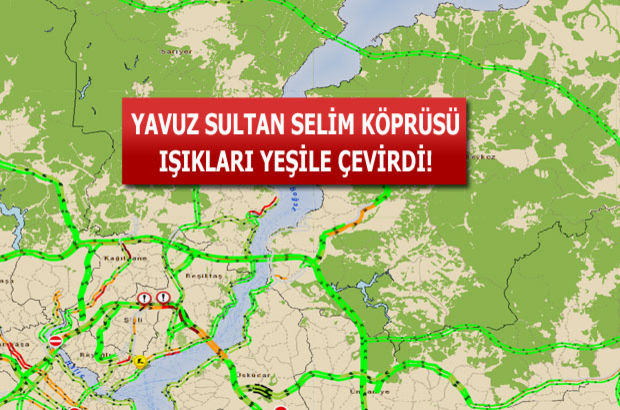 Yavuz Sultan Selim Köprüsü açıldı, trafik rahatladı