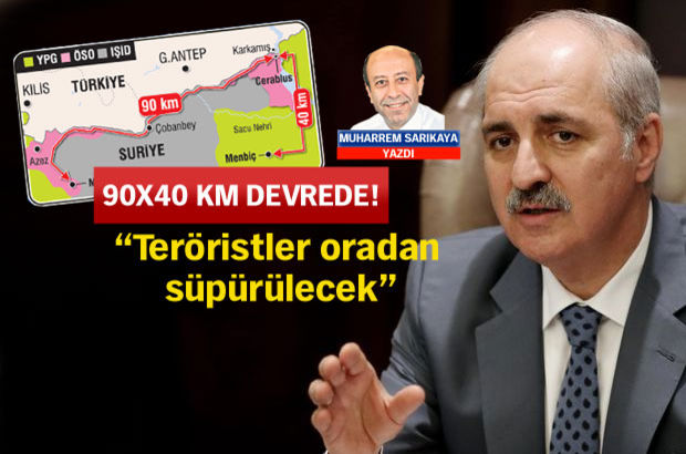 Başbakan Yardımcısı Numan Kurtulmuş, Fırat Kalkanı'nda 'sahayı' açıkladı