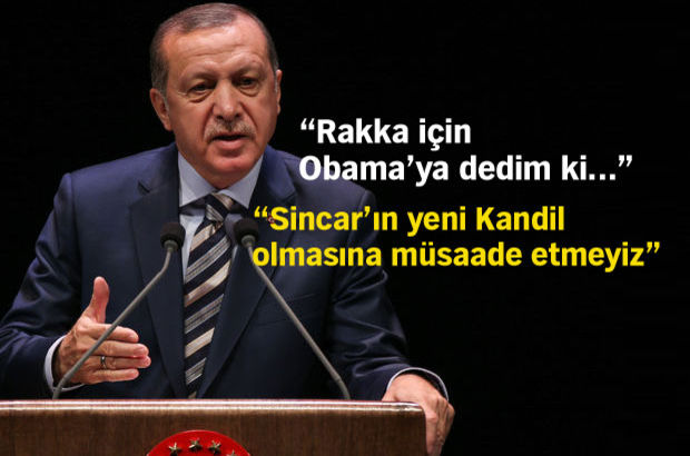Erdoğan: Sincar yeni Kandil olma yolunda, müsaade edemeyiz