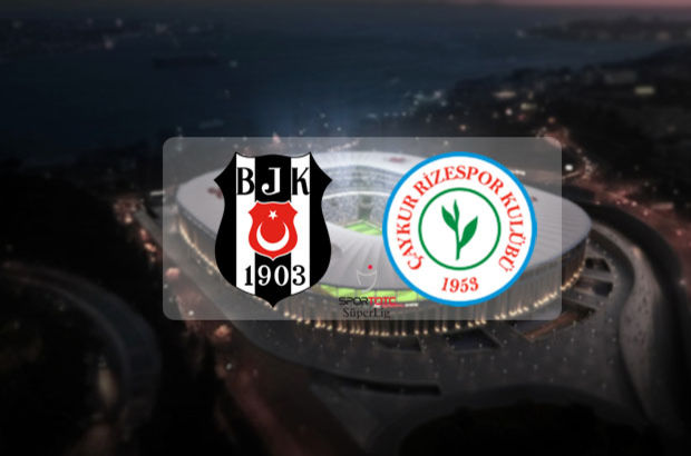 Besiktas Caykur Rizespor Maci Ne Zaman Saat Kacta Spor Toto Super Lig