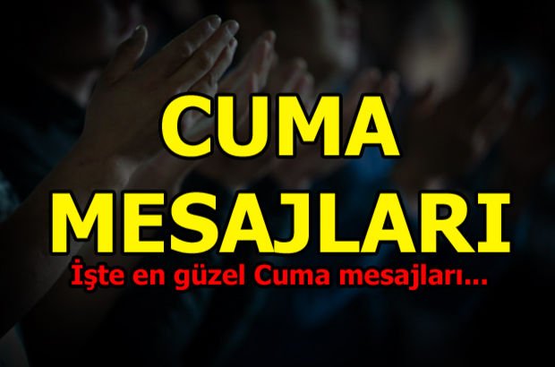 Cuma mesajları ve resimli Cuma mesajları! En güzel anlamlı Cuma mesajları