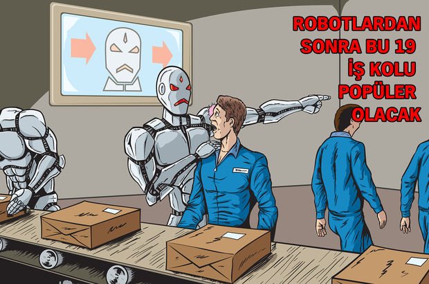 Robotlardan sonra hangi işleri yapacağız?