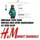 H&M'E IRKÇILIK SUÇLAMASIYLA TEPKİ YAĞDI