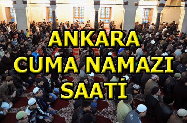 Ankara Cuma saati - Ankara'da Cuma namazı saat kaçta? (19 Ocak)