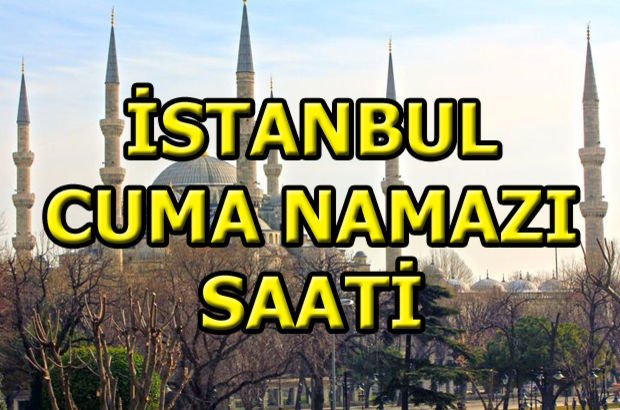 İstanbul Cuma saati - 19 Ocak bugün İstanbul'da Cuma namazı saat kaçta?