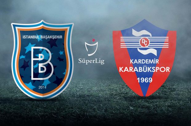 Başakşehir - Karabükspor maçı ne zaman, saat kaçta? Süper Lig 19. hafta