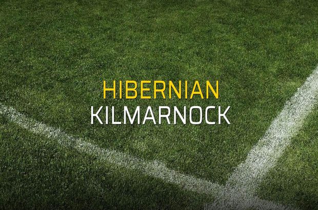 Hibernian - Kilmarnock maçı istatistikleri
