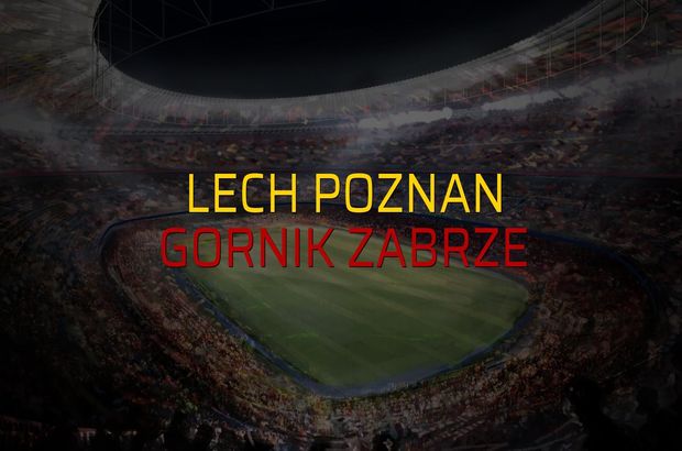 Lech Poznan - Gornik Zabrze maçı heyecanı