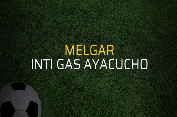 Melgar - Inti Gas Ayacucho düellosu