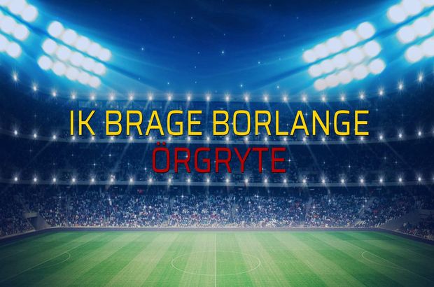 IK Brage Borlange - Örgryte maçı öncesi rakamlar