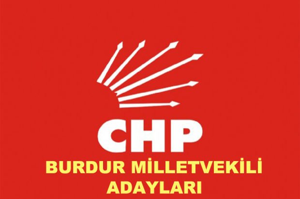 Burdur CHP milletvekili aday listesi! 2018 CHP'nin Burdur milletvekili adayları