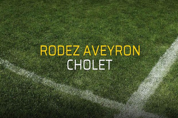 Rodez Aveyron - Cholet maçı istatistikleri